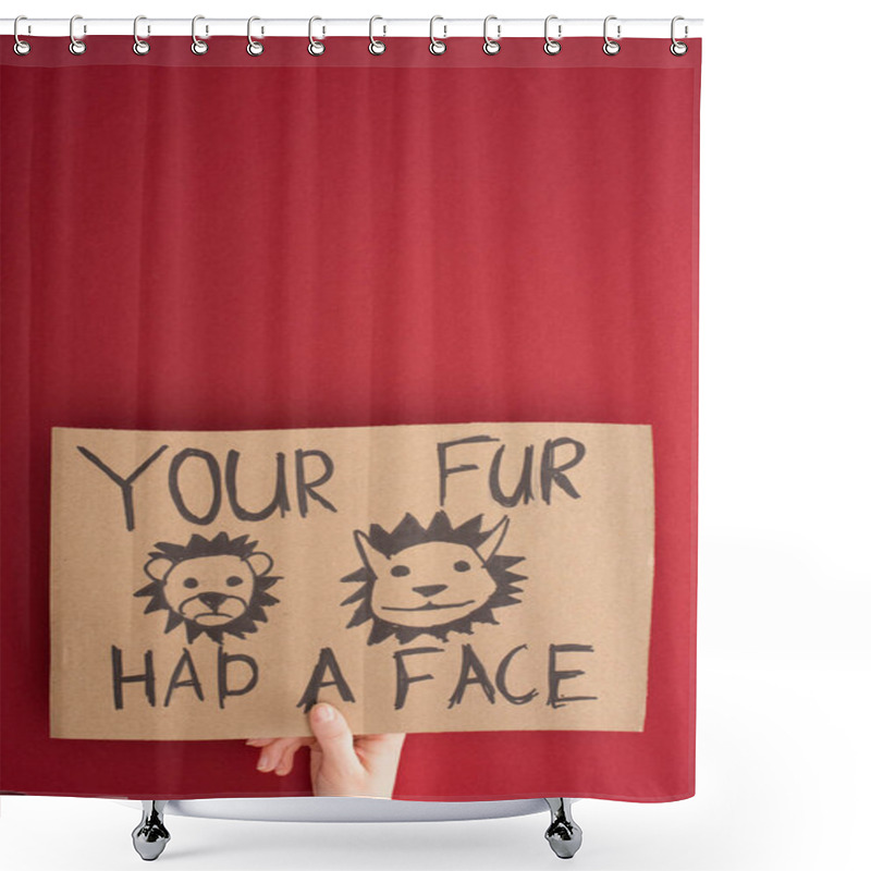 Personality  Partial View Of Woman Holding Cardboard Sign With Your Fur Had A Face Inscription On Red Background Shower Curtains