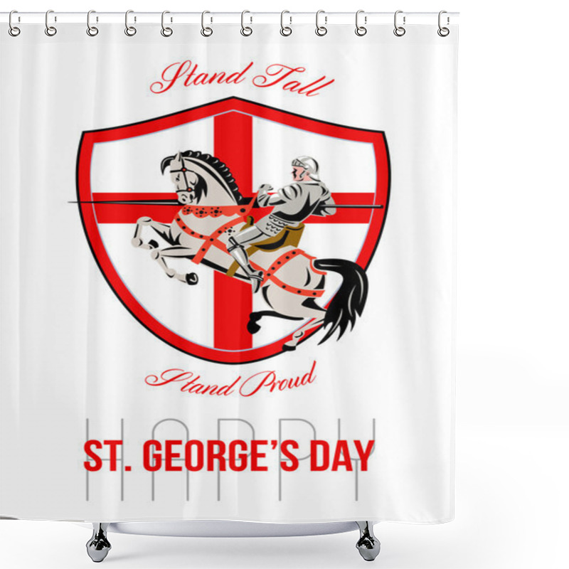 Personality  Stand Tall Happy St George Day Retro Poster Shower Curtains