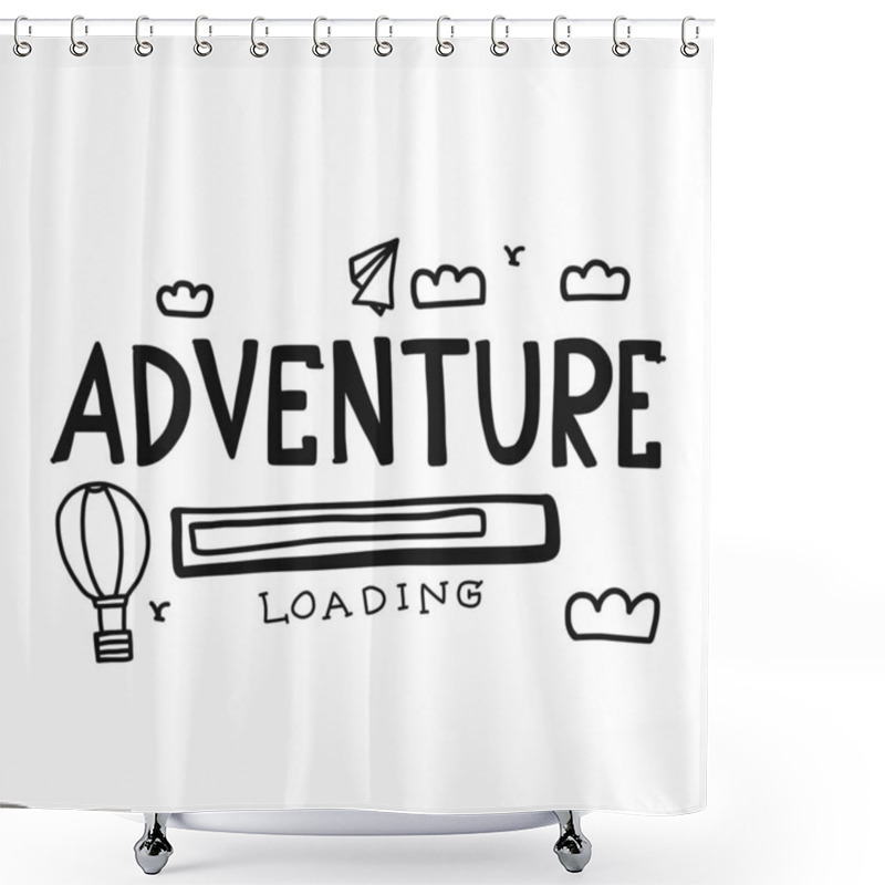 Personality  Adventure Loading Word Lettering Doodle Style Shower Curtains