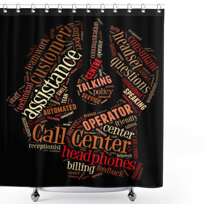 Personality  Call Center Operator, Word Cloud Concept 4 Shower Curtains