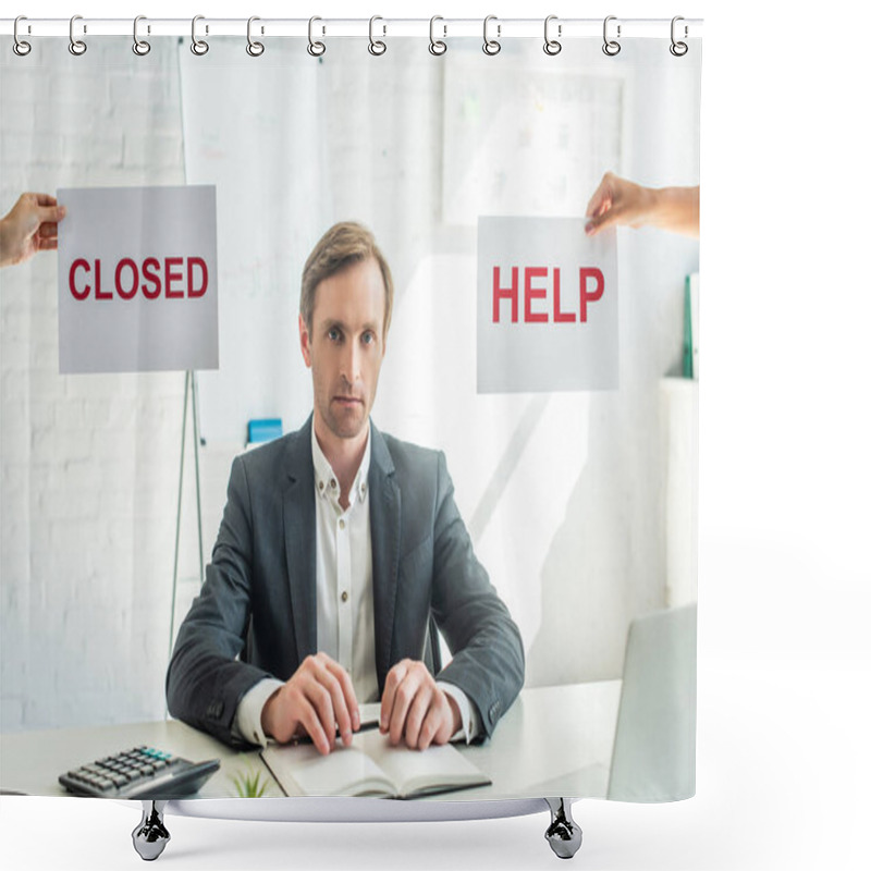 Personality  Businessman Looking At Camera, While Sitting At Workplace Near Signs With Closed And Help Lettering On Blurred Background Shower Curtains