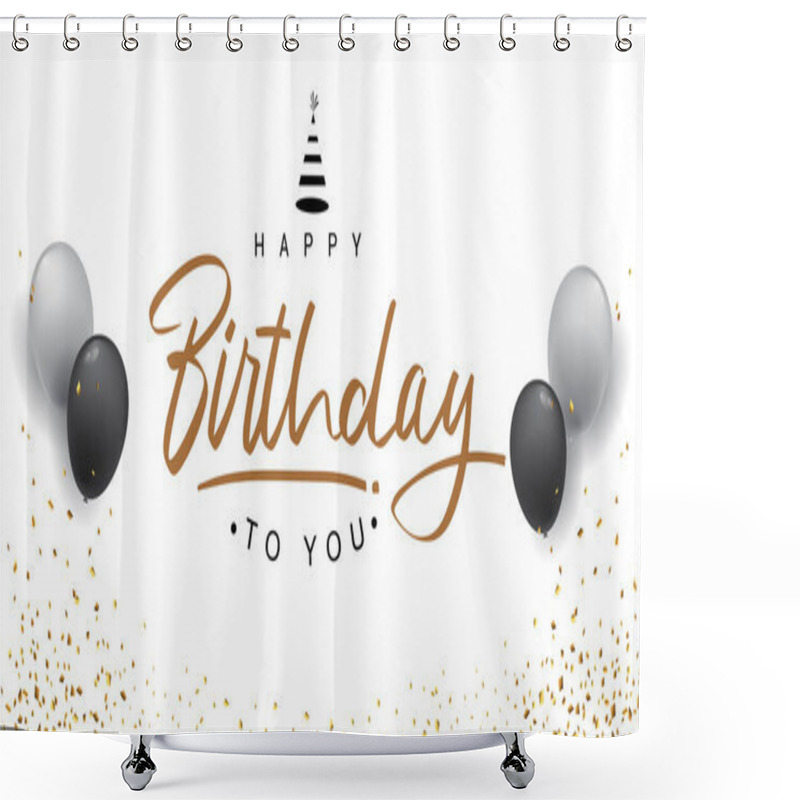 Personality  Happy Birthday Lettering Text Banner, Handwritten Lettering On White Background, With Balloon, Hat, Confetti, Simple And Elegant Design. Shower Curtains