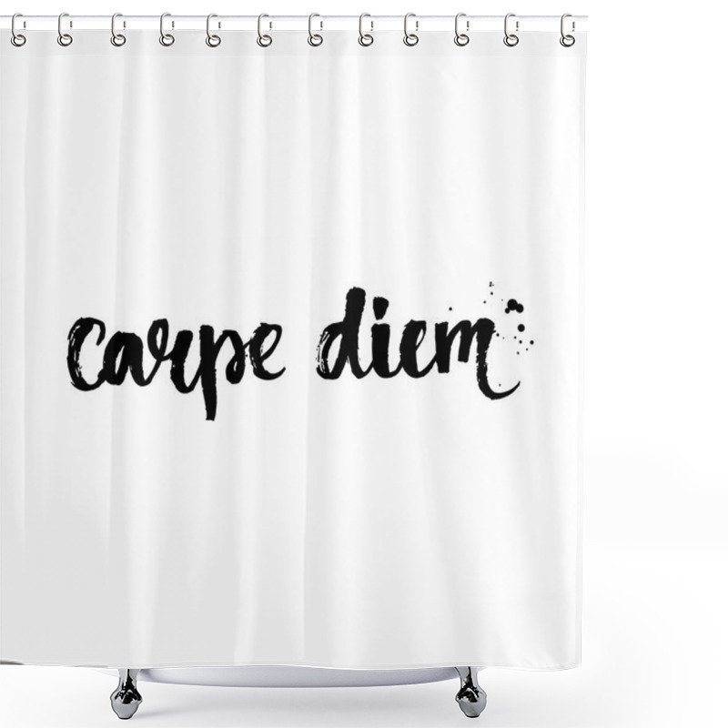 Personality  Carpe Diem - Latin Phrase Shower Curtains