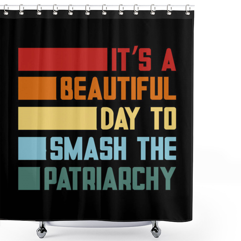 Personality  INTERNATIONAL WOMENS DAY T SHIRT DESIGN TEMPLETE Shower Curtains