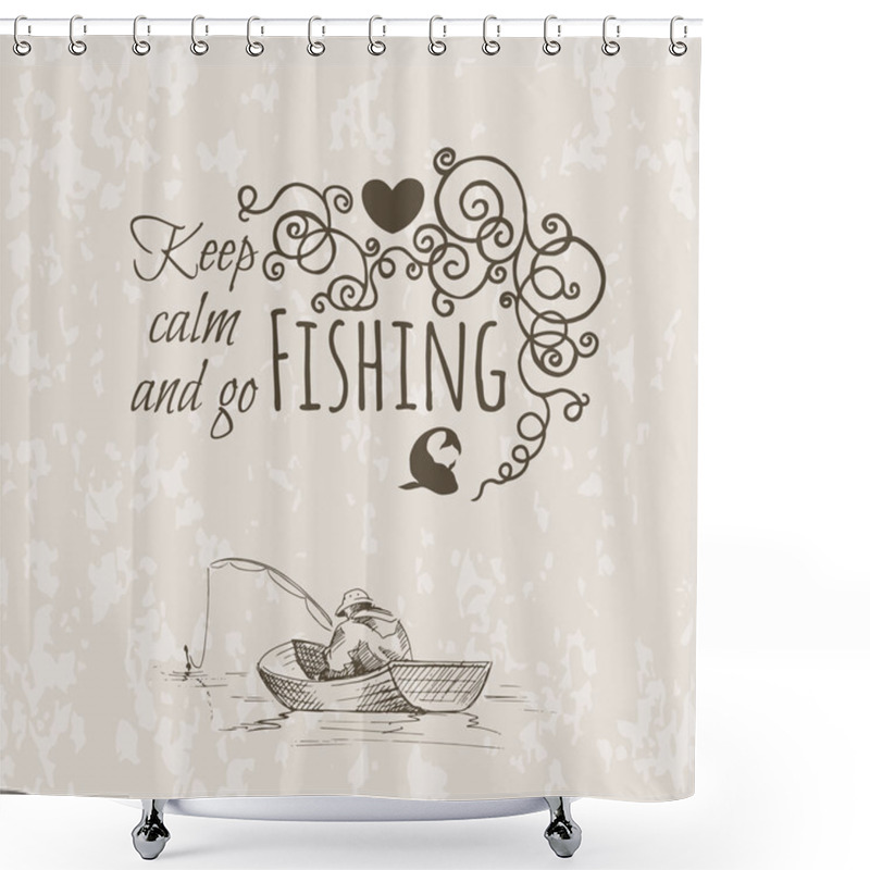 Personality  Keep Fishing Sketch Calm Shower Curtains