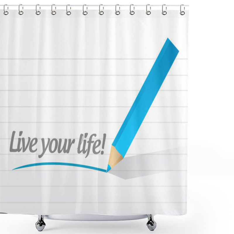 Personality  Live Your Life Message Illustration Design Shower Curtains