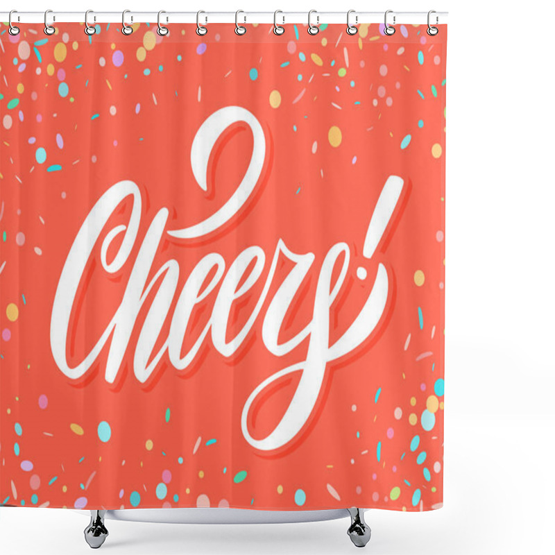 Personality  Cheers. Greeting Card. Vector Lettering. Shower Curtains