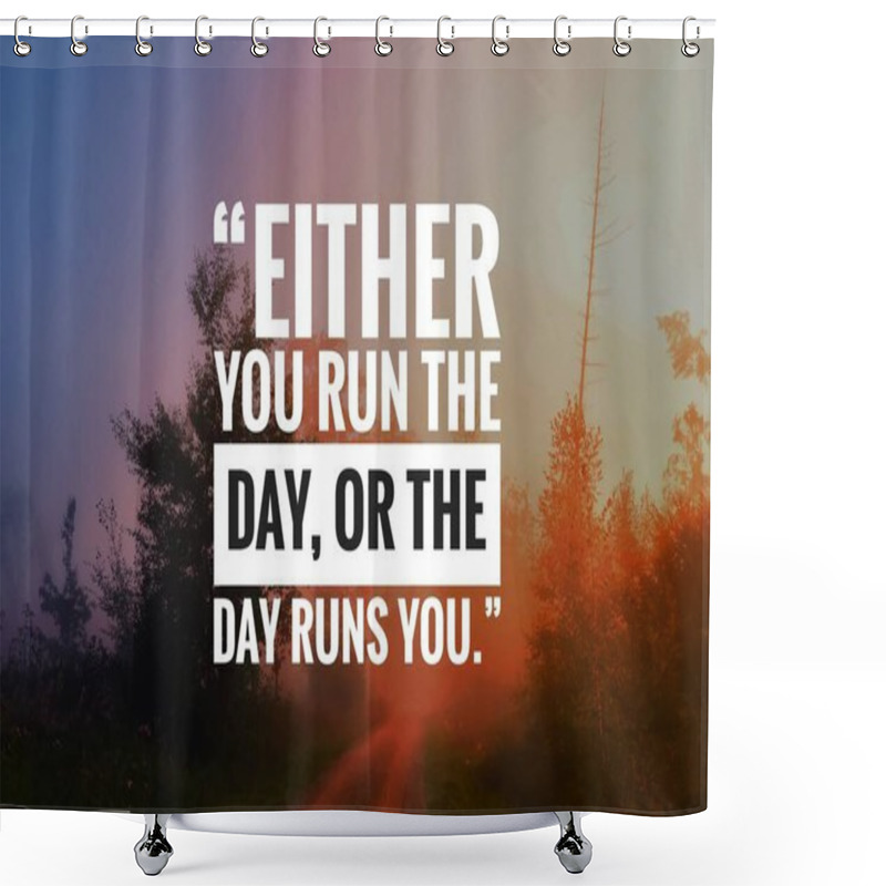 Personality  Inspirational Motivation Quote About Life With Beautiful Sky Background Wallpaper Image Shower Curtains