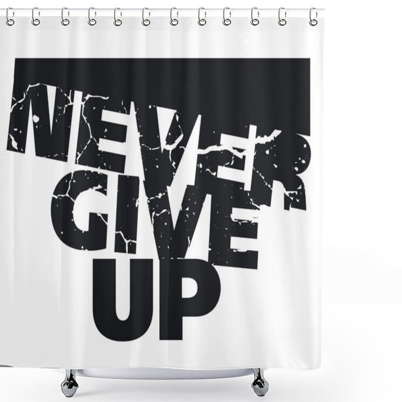 Personality  Never Give Up Concept Illustration Shower Curtains