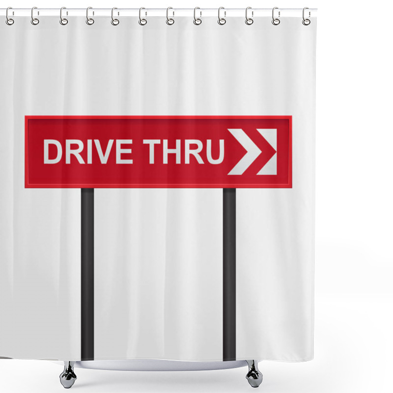 Personality  Drive Thru Sign,White Text Written  On A Red Background,Vector Illustration Shower Curtains