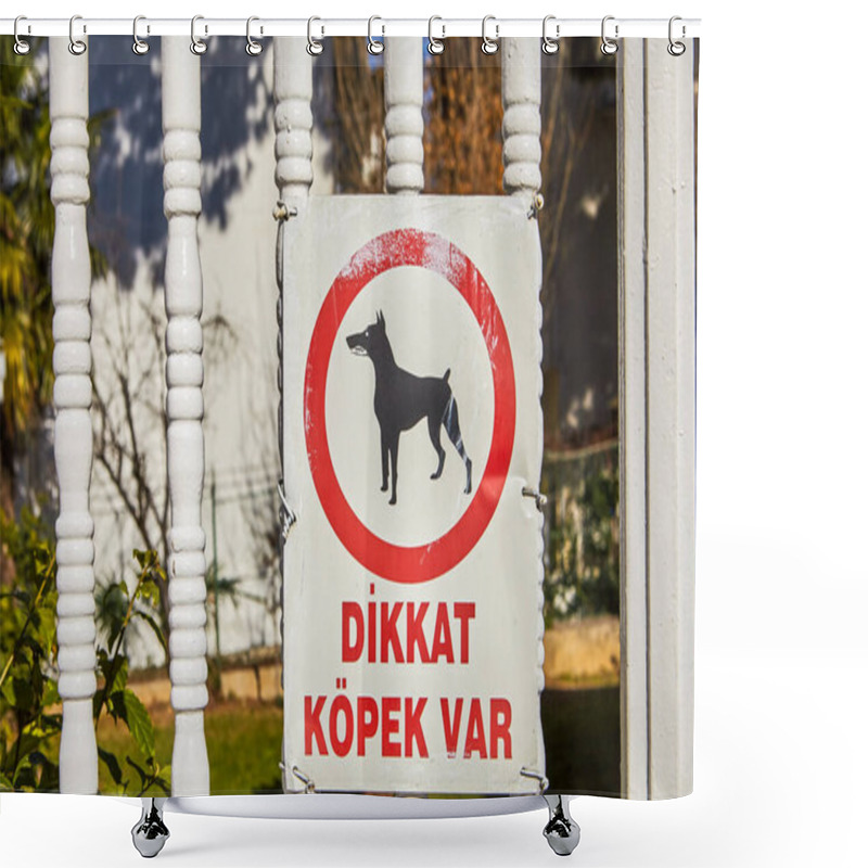 Personality  Istanbul, Turkey - February 13, 2020: Beware Of The Dog It Bites You Have Been Warned Security Safety Sign On The Fence Of A Vacation Villa In Buyukada, One Of The Princes Islands In The Adalar District. Shower Curtains