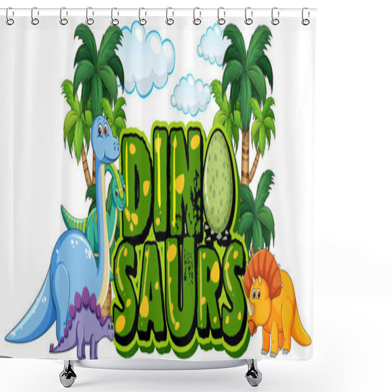 Personality  Font Design For Word Dinosaurs With Many Dinosaurs In The Park Illustration Shower Curtains