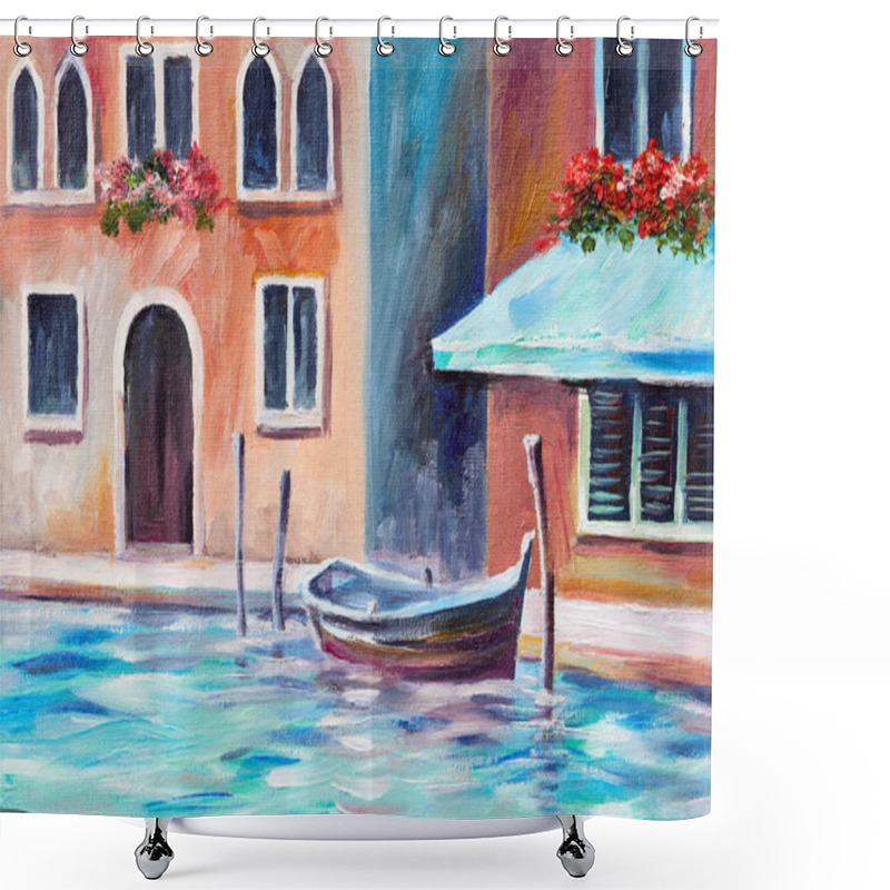 Personality  Oil Painting, Gondola In Venice, Beautiful Summer Day In Italy, Abstract Drawing Shower Curtains