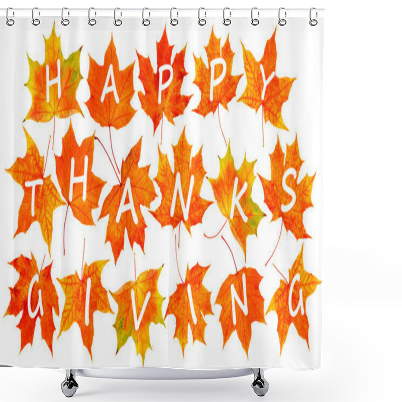 Personality  Happy Thanksgiving Day. Autumn Leaves With Text Isolated On White Shower Curtains