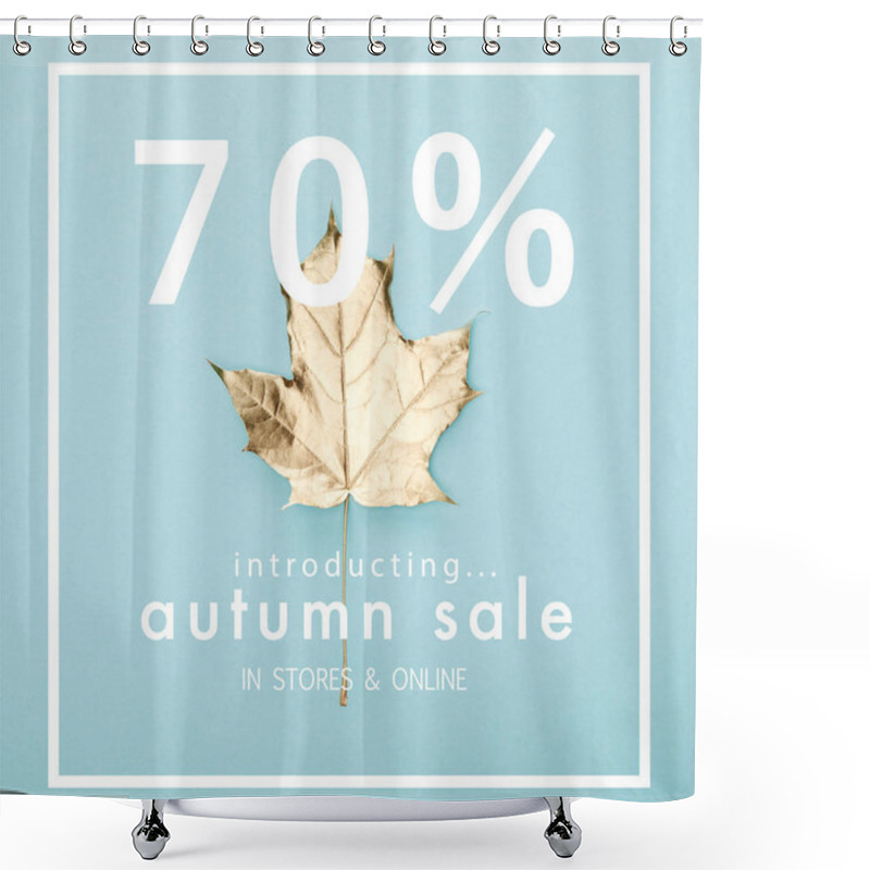 Personality  Top View Of Autumnal Golden Maple Leaf On Blue Background With Autumn Sale, 70 Percent Illustration  Shower Curtains