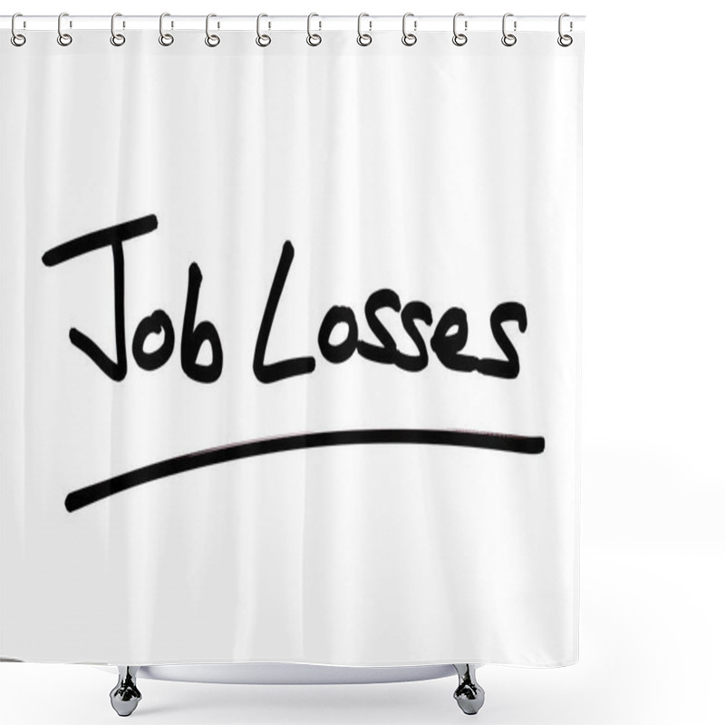 Personality  Job Losses Handwritten On A White Background. Shower Curtains