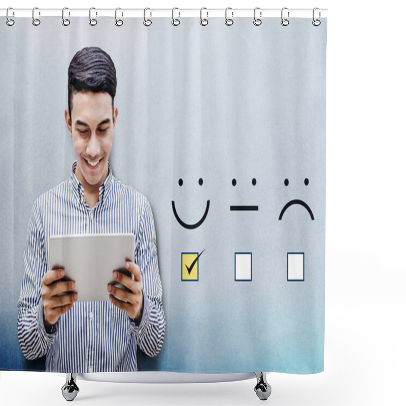 Personality  Customer Experience Concept, Happy Businessman Holding Digital Tablet With A Checked Box On Excellent Smiley Face Rating For A Satisfaction Survey Shower Curtains