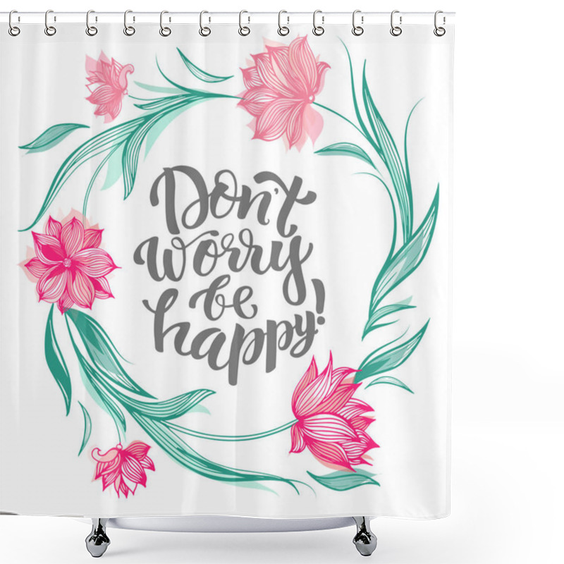 Personality  Lettering Dont Worry Be Happy Shower Curtains