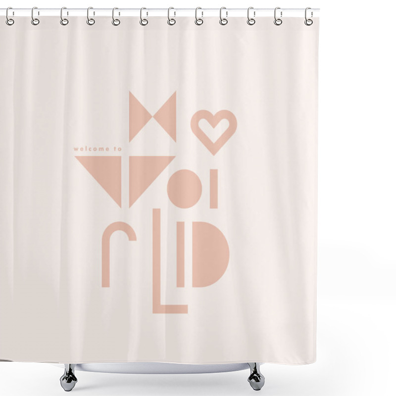 Personality  Vector Minimalistic Nursery Illustration. Welcome To My World. Shower Curtains