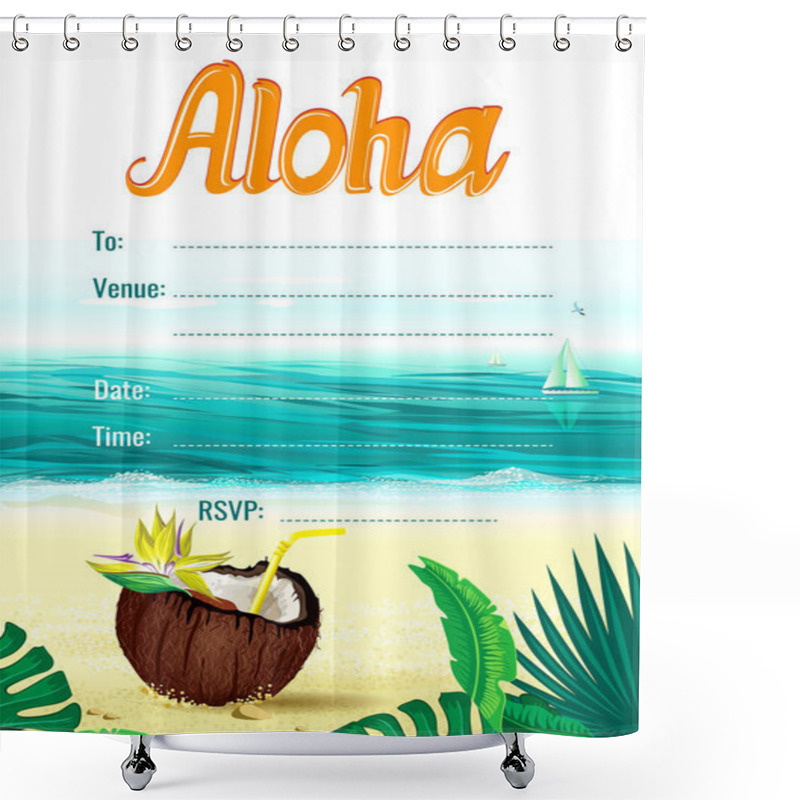 Personality  Aloha Hawaii. Creative Vector Design For Poster, Flyer, Presentation, Party Invitation Card Template With Coconut, Sea And The Beach,  Sailboats, Seagulls And Flowers Paradise Bird, Palm Leaves. Shower Curtains