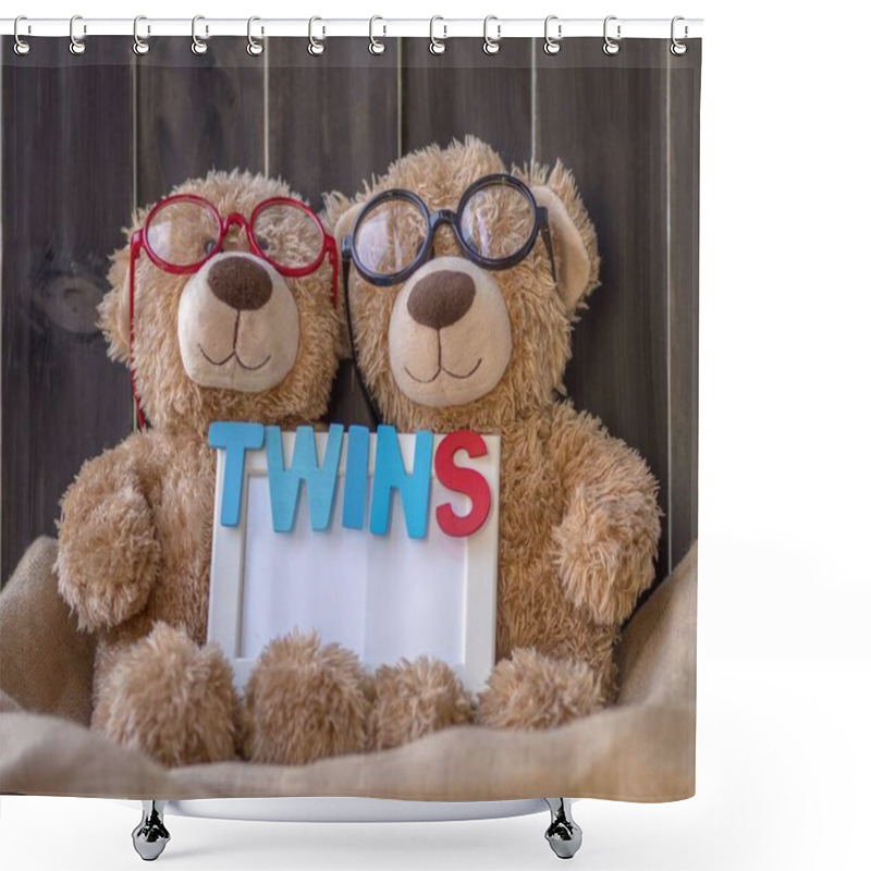 Personality  Cute Twins Brown Bears,  One Wear Red Glasses And Other One Wears Black Glasses, Both Hold White Frame Written Word TWINS With Wooden Letters. Dark Color Wood Background. Twins Day, Birthday, Cards. Shower Curtains