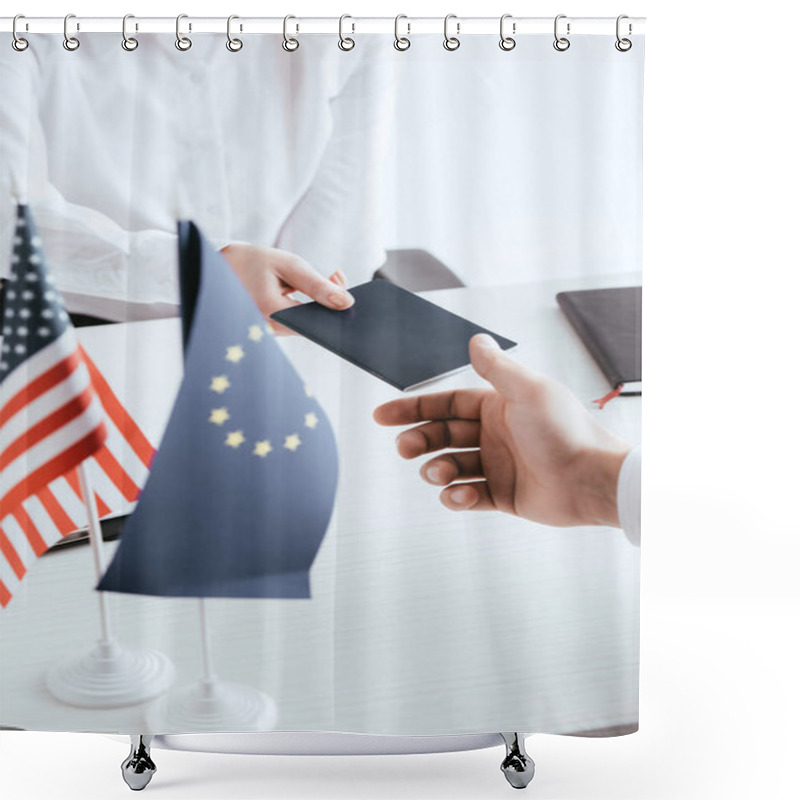 Personality  Cropped View Of Female Travel Agent Giving Passport To Tourist Near American And European Flags Isolated On White Shower Curtains