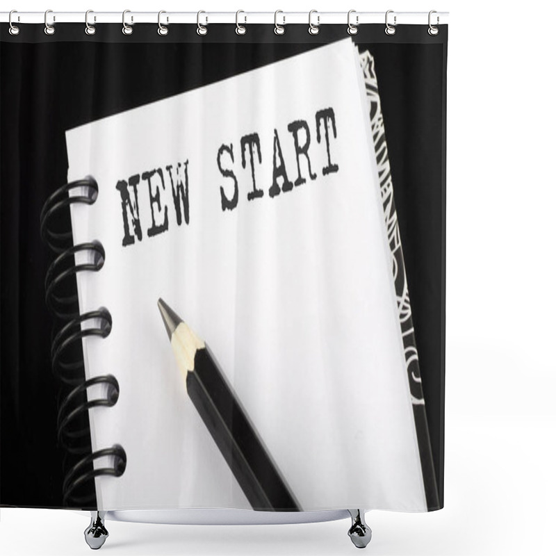 Personality  NEW START Written Text In Small Notebook On Black Background Shower Curtains