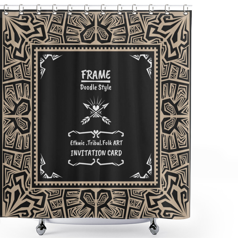 Personality  Doodle Vector Tribal Ethnic Style Frame .Native Invitation Card. Shower Curtains