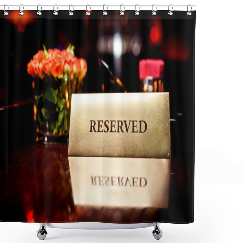 Personality  Reserved Sign In Restaurant Shower Curtains