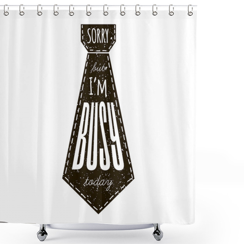 Personality  Fashion Quote Design Shower Curtains