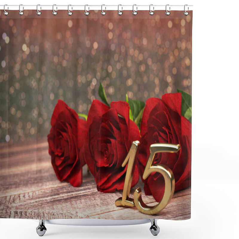 Personality  Birthday Concept With Red Roses On Wooden Desk. Fifteenth. 15th. 3D Render Shower Curtains