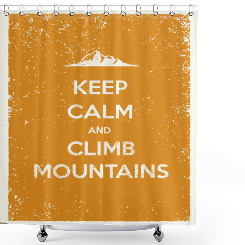 Personality  Keep Calm And Climb Mountains Quote Shower Curtains