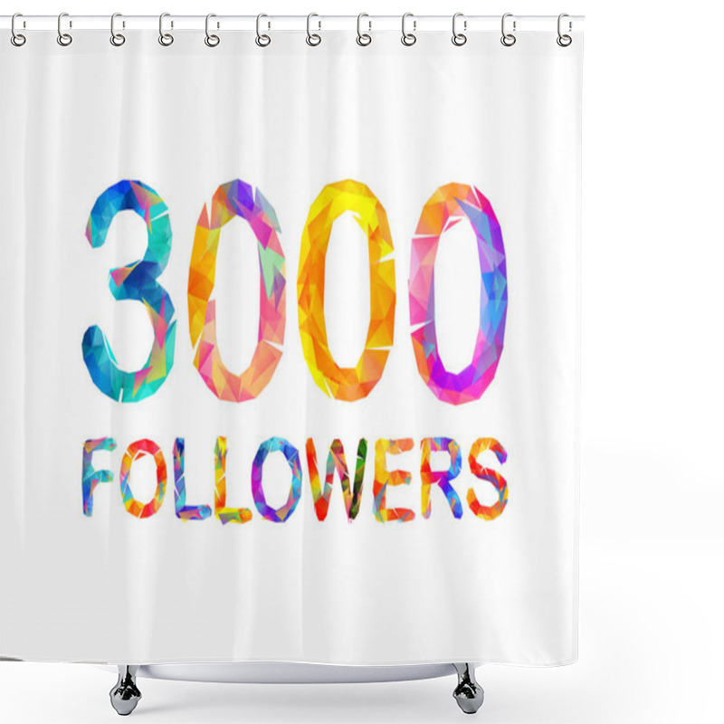 Personality  3000 (three Thousand) Followers Shower Curtains