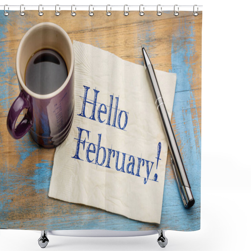 Personality  Hello February On Napkin Shower Curtains