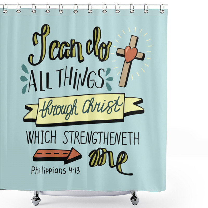 Personality  Hand Lettering Can All Things Through Christ With Cross. Shower Curtains