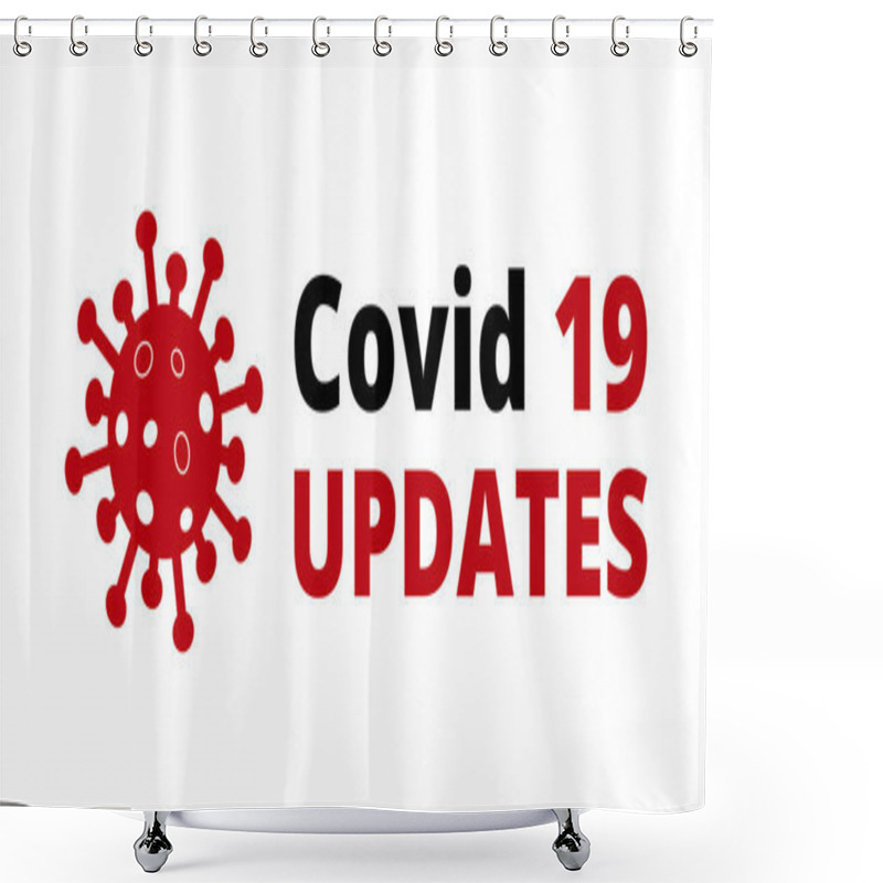 Personality  Covid 19 Updates On White Background. Novel Coronavirus Covid 19 NCoV - Vector Shower Curtains