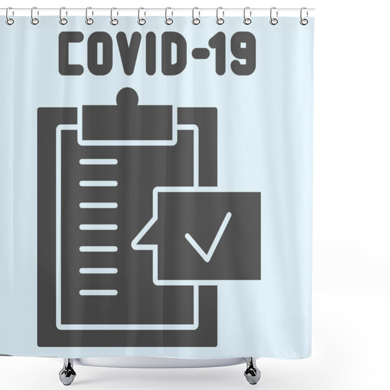 Personality  Test Board Solid Icon. Medical Checklist Report With Approved Covid-19 Diagnosis Glyph Style Pictogram On White Background. Coronavirus Signs For Mobile Concept And Web Design. Vector Graphics. Shower Curtains