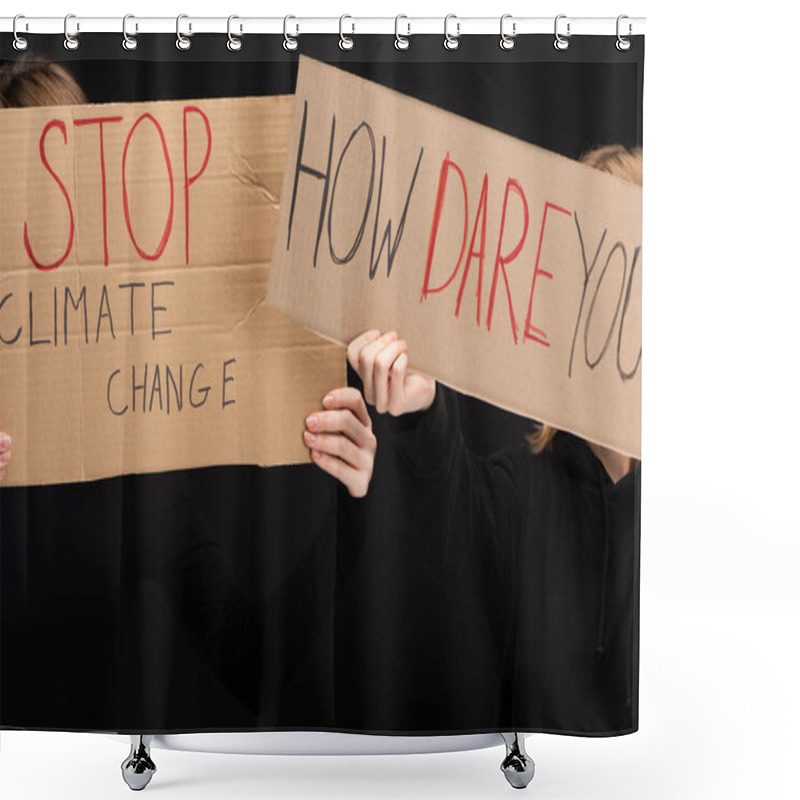 Personality  Cropped View Of Blondes With Placards With Stop Climate Change And How Dare You Lettering Isolated On Black, Global Warming Concept Shower Curtains