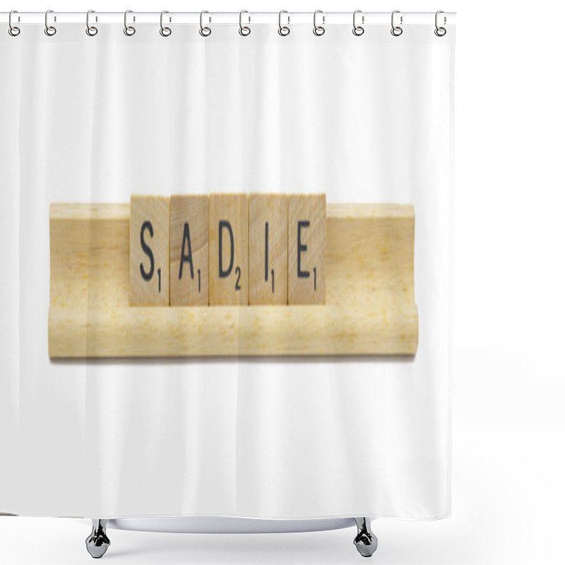 Personality  Miami, FL 4-18-24 Popular Baby Girl First Name Of SADIE Made With Square Wooden Tile English Alphabet Letters With Natural Color And Grain On A Wood Rack Holder Isolated On White Background Shower Curtains