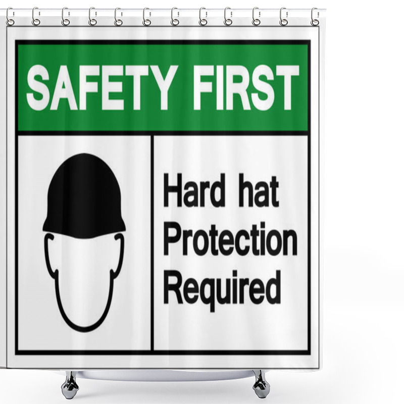 Personality  Safety First Hard Hat Protection Required Symbol Sign, Vector Illustration, Isolate On White Background Label. EPS10  Shower Curtains