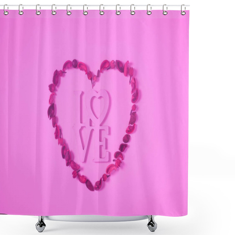 Personality  Top View Of Heart From Dried Fruits With Word Love Isolated On Pink Shower Curtains