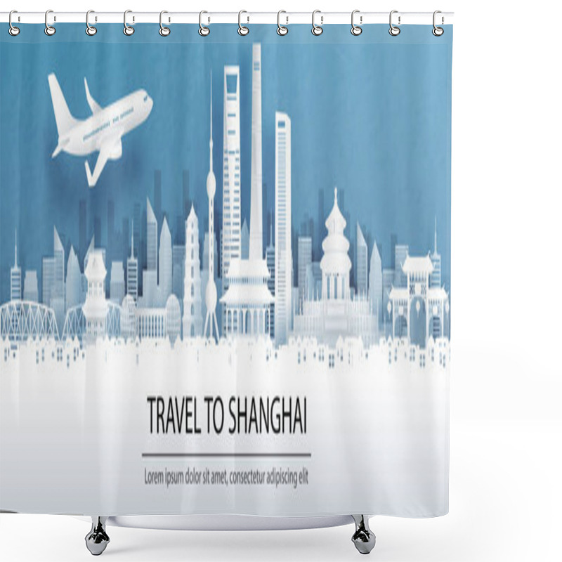 Personality  Travel Advertising With Travel To Shanghai, China Concept With Panorama View Of City Skyline And World Famous Landmarks In Paper Cut Style Vector Illustration. Shower Curtains