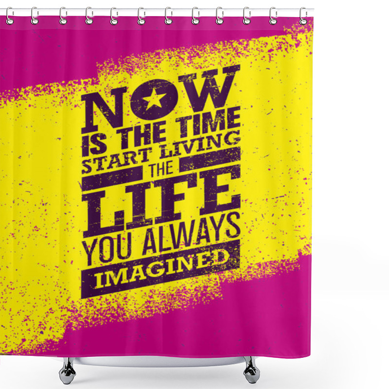 Personality  Inspiring Creative Motivation Quote Shower Curtains