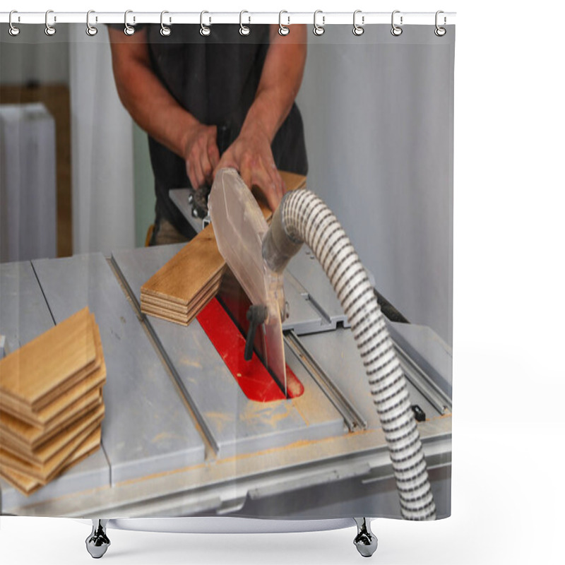 Personality  The Worker Cuts The Parquet Manually On A Circular Saw Shower Curtains