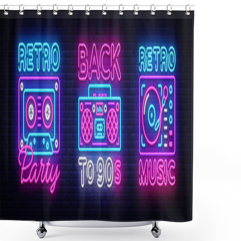 Personality  Back To 90s Neon Poster Collection, Card Or Invitation, Design Template. Retro Tape Recorder Cassettes Neon Sign, Gramophone Symbol, Light Banner. Back To The 90s. Vector Illustration Shower Curtains