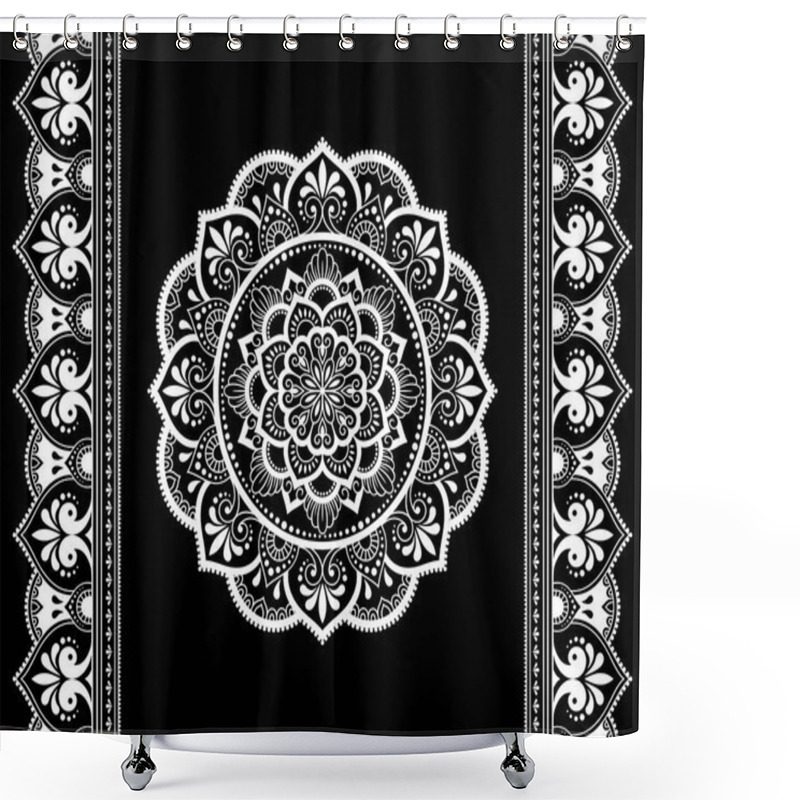 Personality  Set Of Mandala Pattern And Seamless Border For Henna Drawing And Tattoo. Decoration In Ethnic Oriental Mehndi, Indian Style. Doodle Ornament In Black And White. Hand Draw Vector Illustration. Shower Curtains