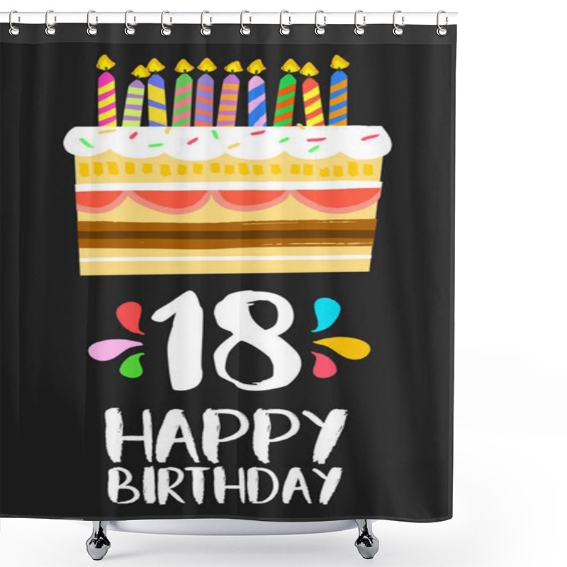 Personality  Happy Birthday Cake Card 18 Eighteen Year Party Shower Curtains