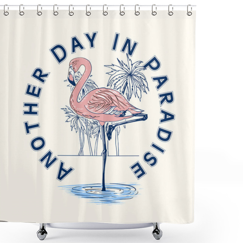 Personality  Vector Illustration Of A Flamingo With Text Another Day In Paradise Shower Curtains