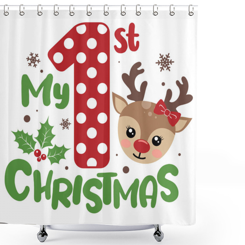 Personality  My First Christmas Vector Illustration With Cute Deer Face. Girls Christmas Number Design Isolated Good For Xmas Greetings Cards, Poster, Print, Sticker, Invitations, Baby T-shirt, Mug, Gifts. Shower Curtains