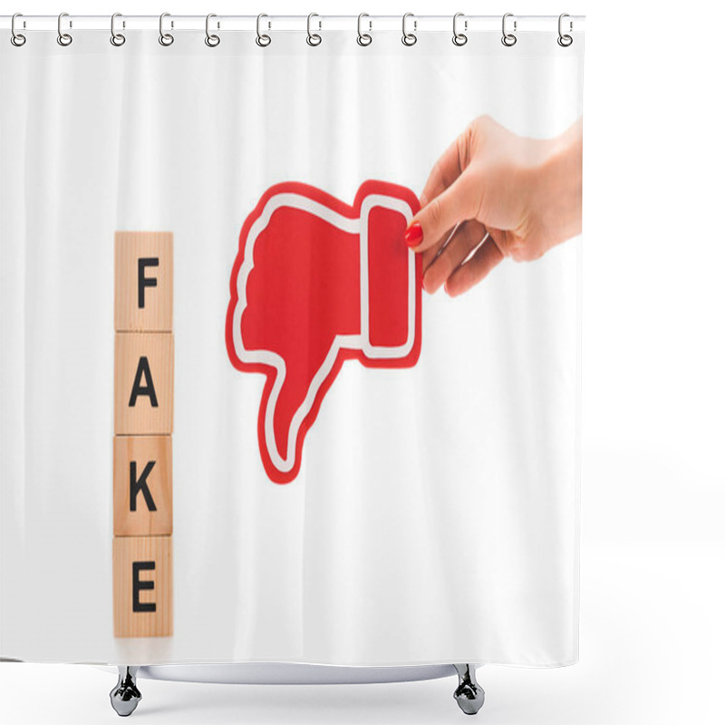 Personality  Cropped View Of Woman Holding Red Thumb Down Sign Near Wooden Blocks With Fake Word Isolated On White Shower Curtains